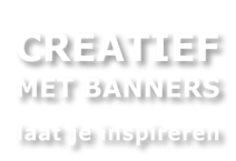 Creatief met Banners - laat je inspireren