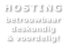 Hosting - Betrouwbaar, deskundig en voordelig!